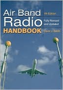 Air Band Radio Handbook,7th Ed.