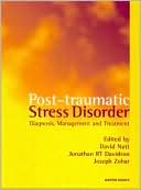 Post-traumatic Stress Disorder: Diagnosis, Management and TreatmentSecond Edition
