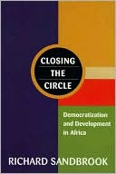 download Closing the Circle : Democratization and Development in Africa book