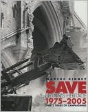 Save Britain's Heritage, 1975-2005: Thirty Years of Campaigning