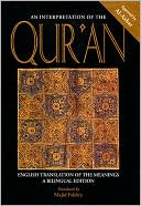 An Interpretation of the Qur'an: English Translation of the Meanings: A Bilingual Edition