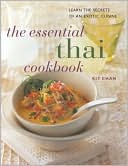 The Essential Thai Cookbook: Learn the Secrets of an Exotic Cuisine
