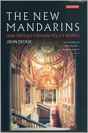 New Mandarins: How British Foreign Policy Works