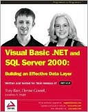 VB.NET and SQL Server 2000 Building an Effective Data Layer