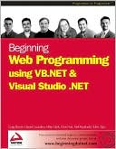 Beginning Web Programming using VB.NET and Visual Studio .NET