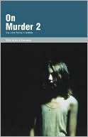 On Murder 2: True Crime Writing in Australia