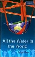 All the Water in the World