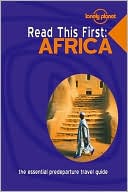 Read This First: Africa (Lonely Planet Read This First Series)