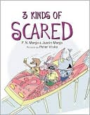 3 Kinds of Scared