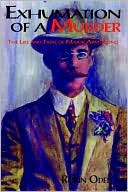 Exhumation of a Murder: The Life and Trial of Major Armstrong