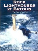 Rock Lighthouses of Britain - the End of an Era?