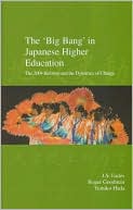 The 'Big Bang' in Japanese Higher Education: 2004 Reforms and the Dynamics of Change