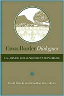 Cross-Border Dialogues: U. S.-Mexican Social Movement Networking