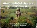 Wisconsin's Historic Courthouses