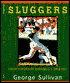 Sluggers: Twenty-Seven of Baseball's Greatest