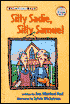 Silly Sadie, Silly Samuel: Ready-to-read Level 2