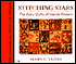 Stitching Stars: The Story Quilts of Harriet Powers