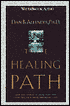 Healing Path: How the Hurts in Your Past Can Lead You to a More Abundant Life