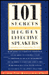 101 Secrets of Highly Effective Speakers: Controlling Fear, Commanding Attention
