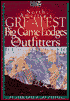 North America's Greatest Big Game Lodges and Outfitters