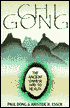 Chi Gong: The Ancient Chinese Way to Health