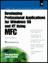 Developing Professional Applications for Windows 98 and NT Using MFC