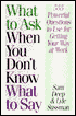 What to Ask When You Don't Know What to Say