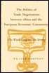 Politics of Trade Negotiations Between Africa and the European Economic Community: The Weak Confronts the Strong