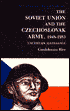 Soviet Union and the Czechoslovak Army, 1948-1983: Uncertain Allegiance