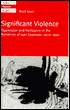 Significant Violence: Oppression and Resistance in the Later Narrative of Juan Goytisolo, 1970-1990