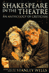 Shakespeare in the Theatre: An Anthology of Criticism