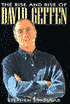 Rise and Rise of David Geffen