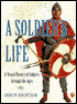 A Soldier's Life: A Visual History of Soldiers Through the Ages