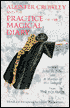 Aleister Crowley and the Practice of the Magical Diary