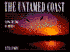 Untamed Coast: Pictures and Words about Rare People And Rare Places along the Edge of America