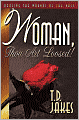 Woman, Thou Art Loosed!: Healing the Wounds of the Past