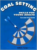 Goal Setting Skills for Young Adults: Success from Goals