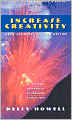 Increase Creativity: Open Channels to Inspiration
