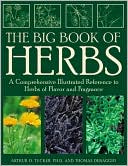 Herbs: A Comprehensive Illustrated Reference to Herbs of Flavor and Fragrance