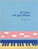 Libro Del Jazz Piano: (the Jazz Piano Book, Spanish Edition)