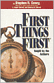 First Things First: To Live, to Love, to Learn, to Leave a Legacy