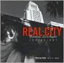 Real City: Downtown Los Angeles Inside/Out