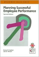 Planning Successful Employee Performance: A Practical Guide to Planning Individual Achievement (Management Skills Series)