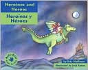 Heroines and Heroes/Heroinas y Heroes (Anti-Bias Books for Kids Series)