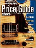 The Official Vintage Guitar Magazine Price Guide, 2002 Edition