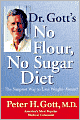 Dr. Gott's No Flour, No Sugar Diet
