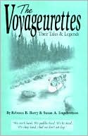 Voyageurettes: Their Legends and Stories