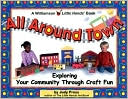 All Around Town!: Exploring Your Community Through Craft Fun