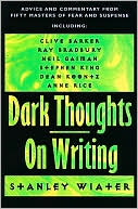 Dark Thoughts: On Writing