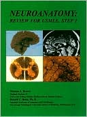 Neuroanatomy: Review for USMLE, Step 1